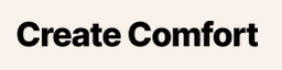 Create Comfort